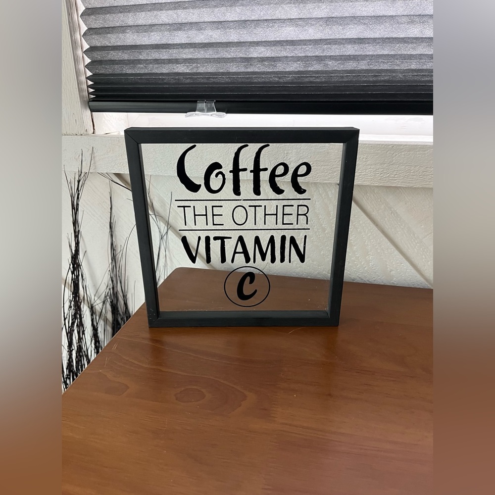 Coffee the Other Vitamin C Clear Glass Hanging Wall Sign